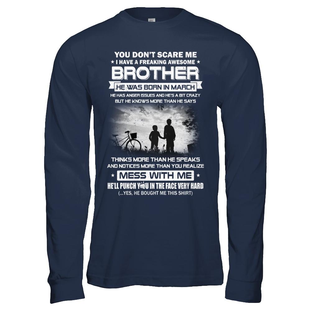 Freaking Awesome Brother He Was Born In March Sister-T-Shirt & Hoodie-Long Sleeve T-Shirt-Navy
