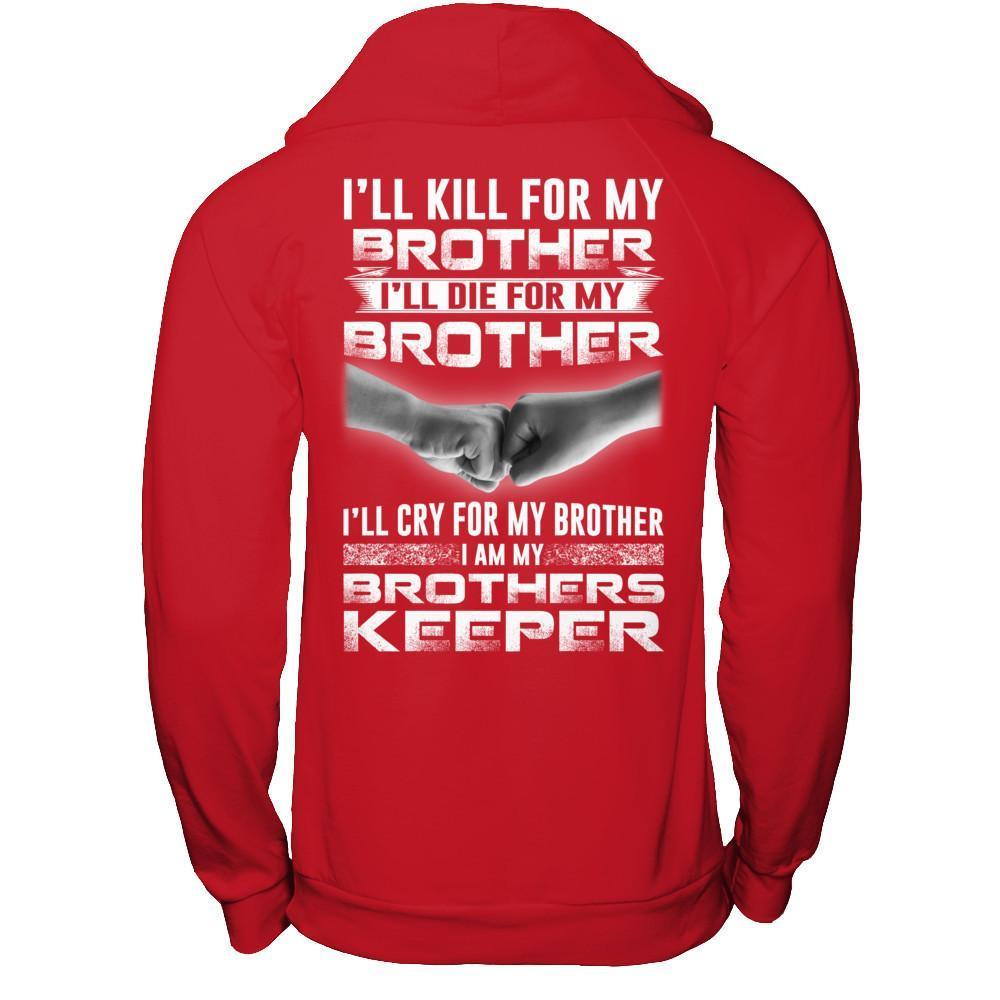 I'll Cry For My Brother I Am My Brothers Keeper-T-Shirt & Hoodie-Pullover Hoodie-Red