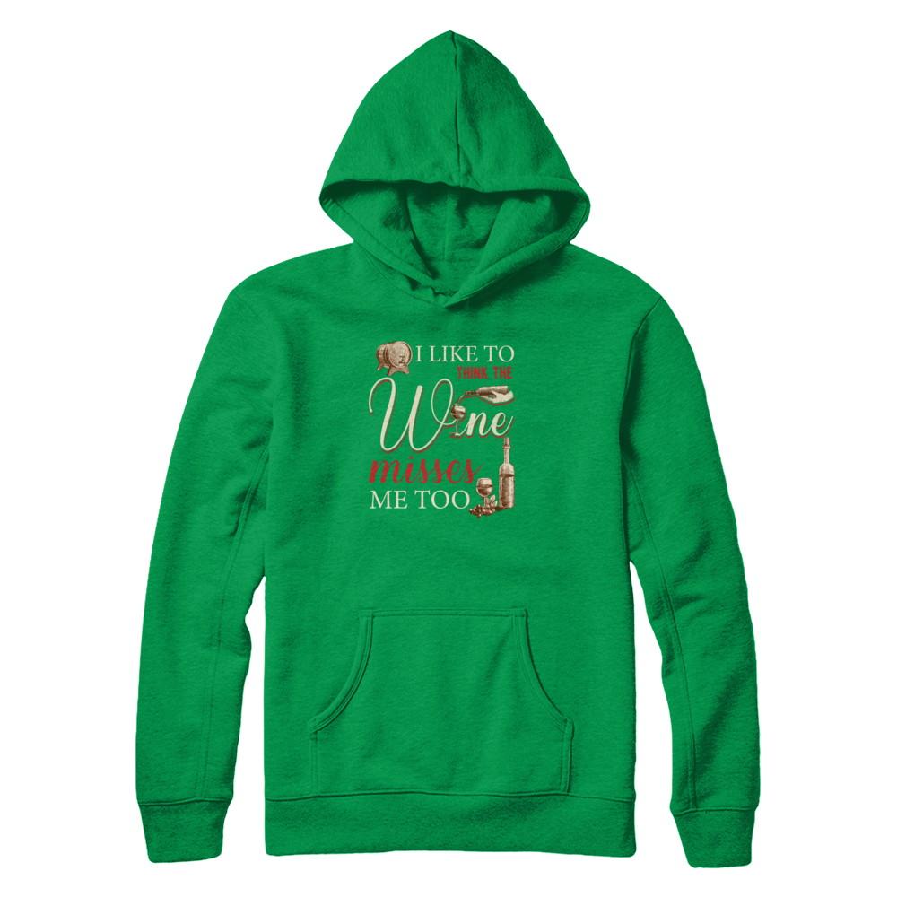 I Like To Think The Wine Misses Me Too Funny Pregnant-T-Shirt & Tank Top-Pullover Hoodie-Irish Green
