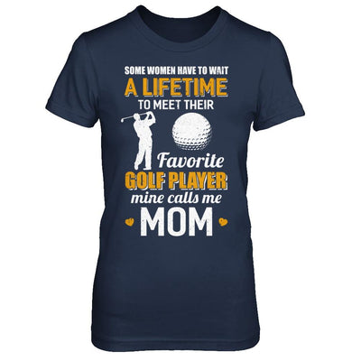 Funny My Favorite Golf Player Calls Me Mom-T-Shirt & Hoodie-