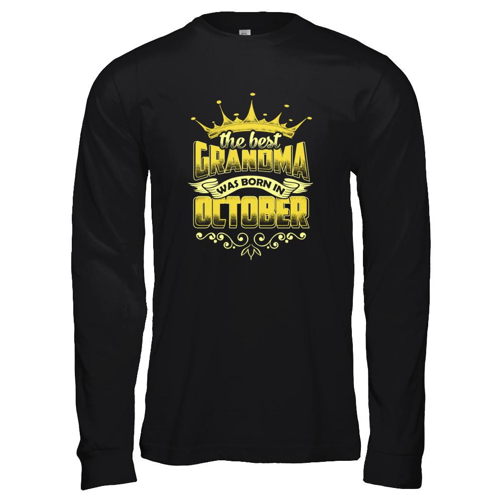 The Best Grandma Was Born In October-T-Shirt & Tank Top-Long Sleeve T-Shirt-Black