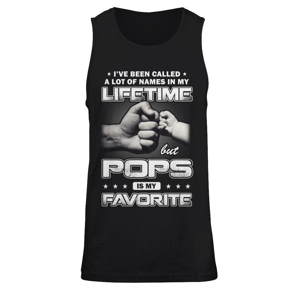I've Been Called A Lot Of Names But Pops Is My Favorite-T-Shirt & Hoodie-Unisex Tank-Black