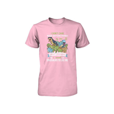 I Don't Care Except Dinosaurs Want Dinosaurs To Like Me Youth-Youth Shirt-Youth T-Shirt-Neon Pink