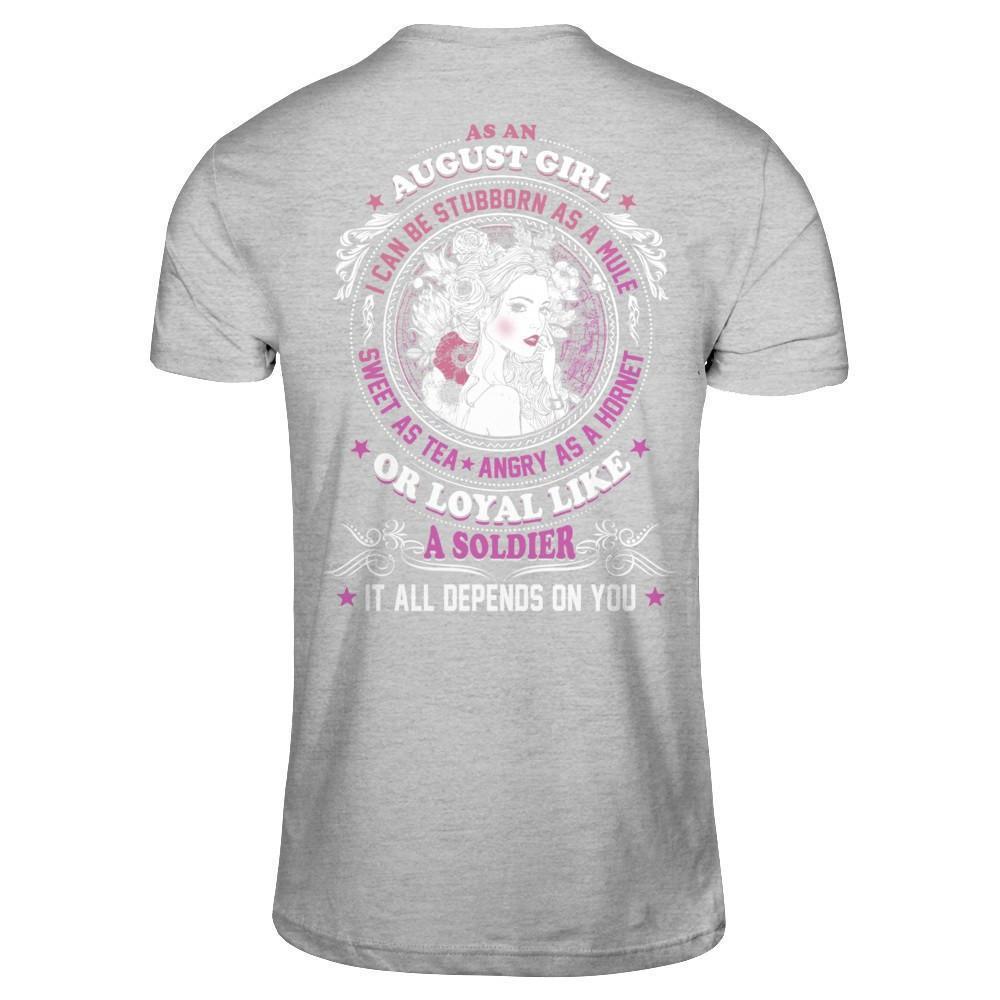 As An August Girl I Can Be Stubborn As A Mule-T-Shirt & Hoodie-Premium T-Shirt-Heather Gray