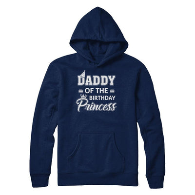 Daddy Of The Birthday Princess Fathers Day-T-Shirt & Hoodie-Pullover Hoodie-Navy