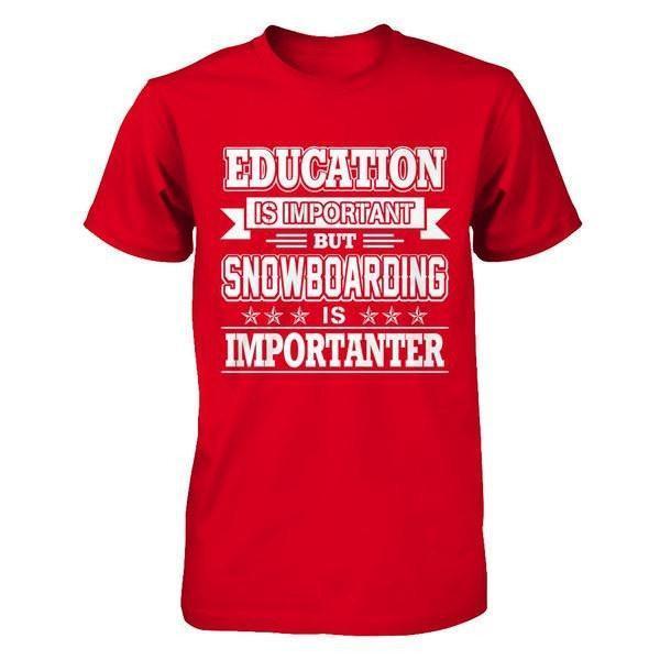 Education Is Important But Snowboarding Is Importanter-T-Shirt & Hoodie-Premium T-Shirt-Red