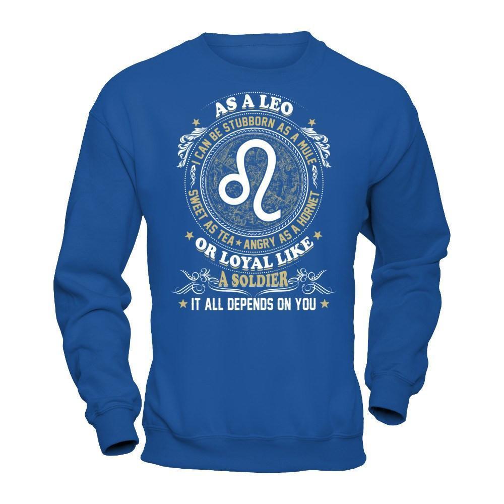 As A Leo I Can Be Stubborn As A Mule-T-Shirt & Hoodie-Crewneck Sweatshirt-Royal