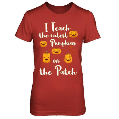 I Teach The Cutest Pumpkins In The Patch-T-Shirt & Sweatshirt-Women's T-Shirt-Red