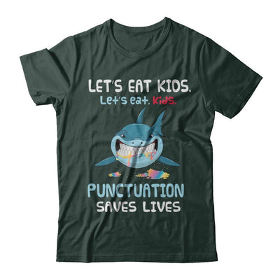 Let's Eat Kids Punctuation Saves Lives Shark Halloween-T-Shirt & Hoodie-Classic T-Shirt-Forest Green