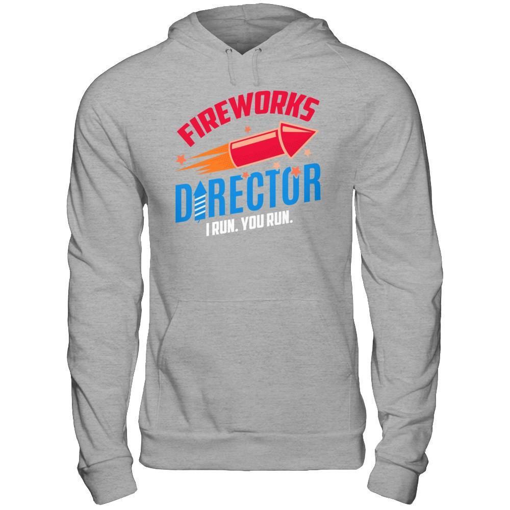 Fireworks Director If I Run You Run 4Th Of July Tee-T-Shirt & Hoodie-Pullover Hoodie-Sport Grey