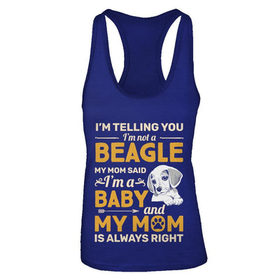 Beagle I'm Telling You I'm Not A Beagle My Mom Said-T-Shirt & Tank Top-Women's Ideal Racerback Tank-Royal