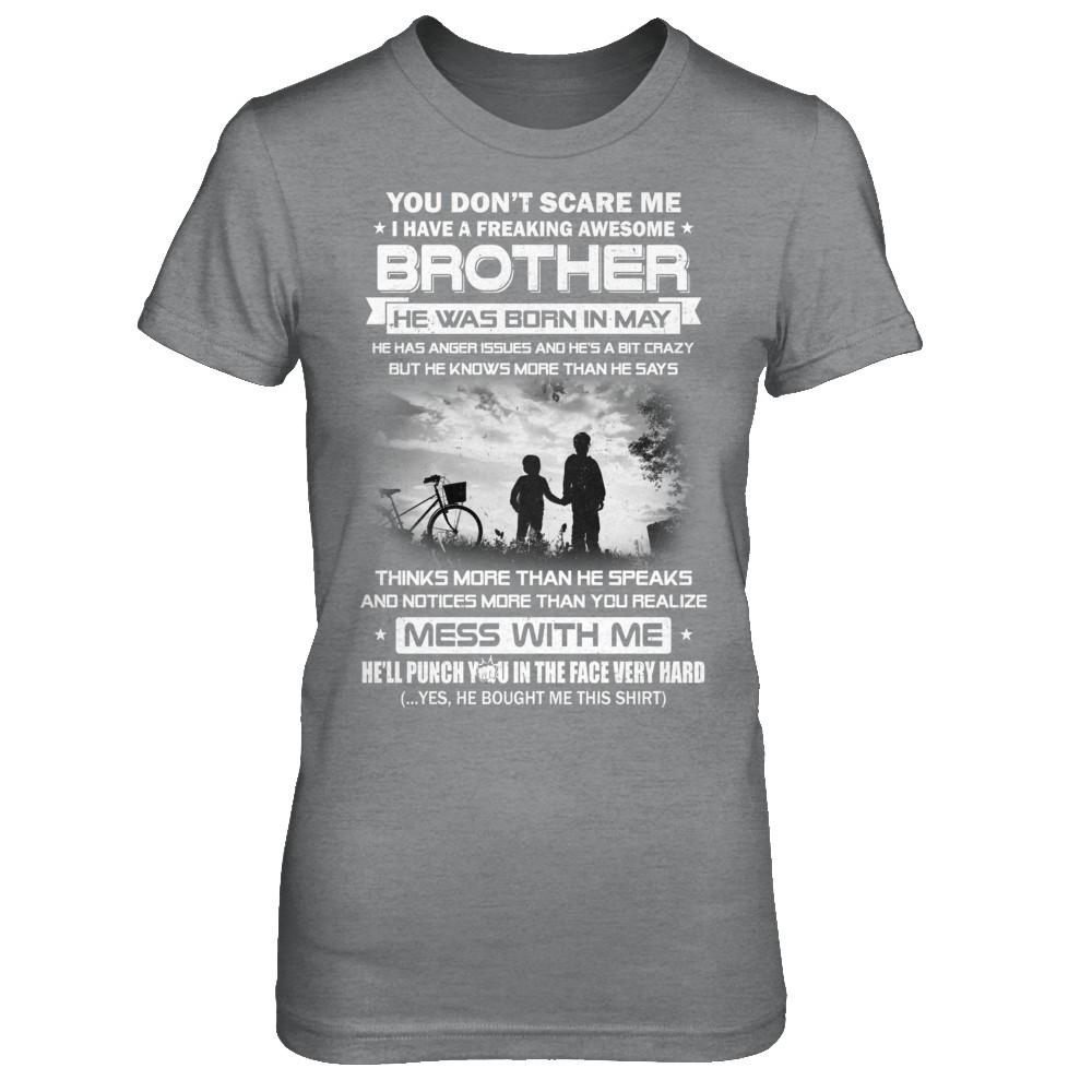 Freaking Awesome Brother He Was Born In May Sister-T-Shirt & Hoodie-Women's T-Shirt-Sport Grey