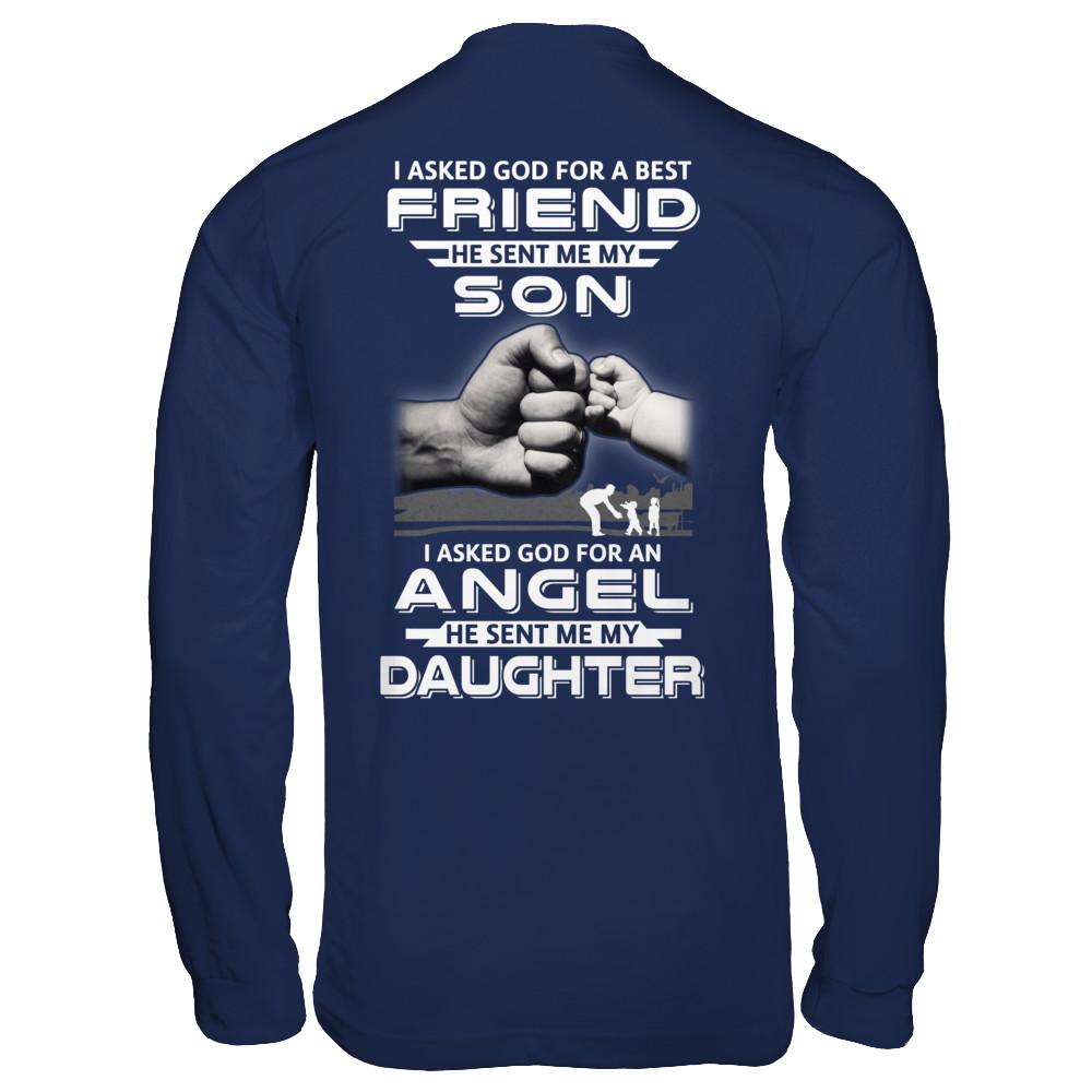 Asked God For A Best Friend He Sent Me My Son & Angel Daughter-T-Shirt & Hoodie-Long Sleeve T-Shirt-Navy