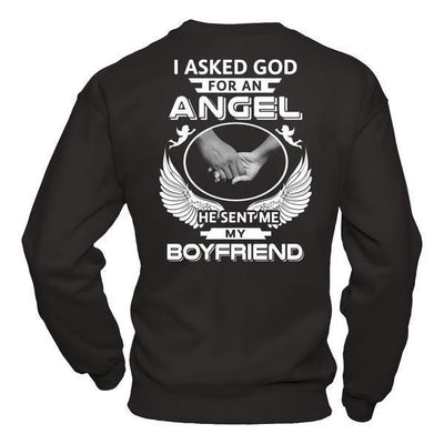 I Asked God For An Angel He Sent Me My Boyfriend-T-Shirt & Hoodie-Crewneck Sweatshirt-Black