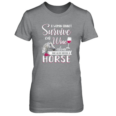A Woman Cannot Survive On Wine Alone She Also Needs Horse-T-Shirt & Tank Top-Women's T-Shirt-Sport Grey