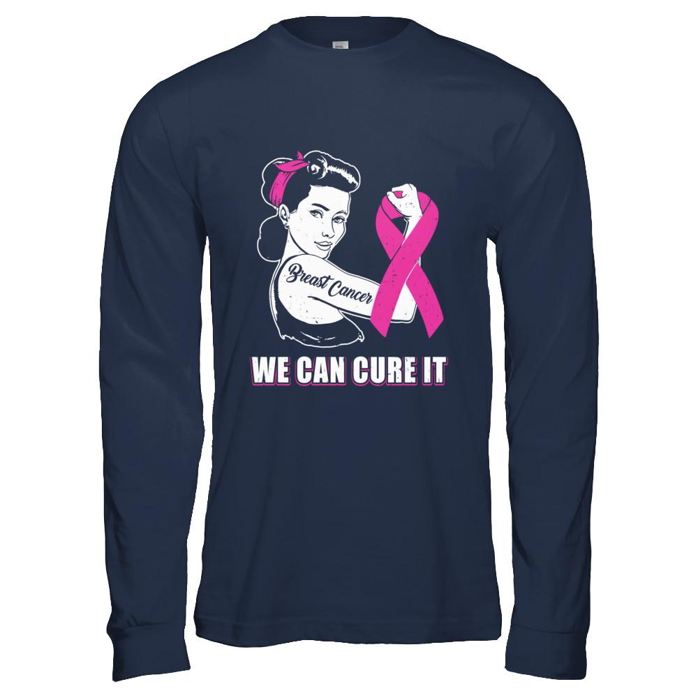 Breast Cancer Awareness Survivor We Can Cure It-T-Shirt & Hoodie-Long Sleeve T-Shirt-Navy
