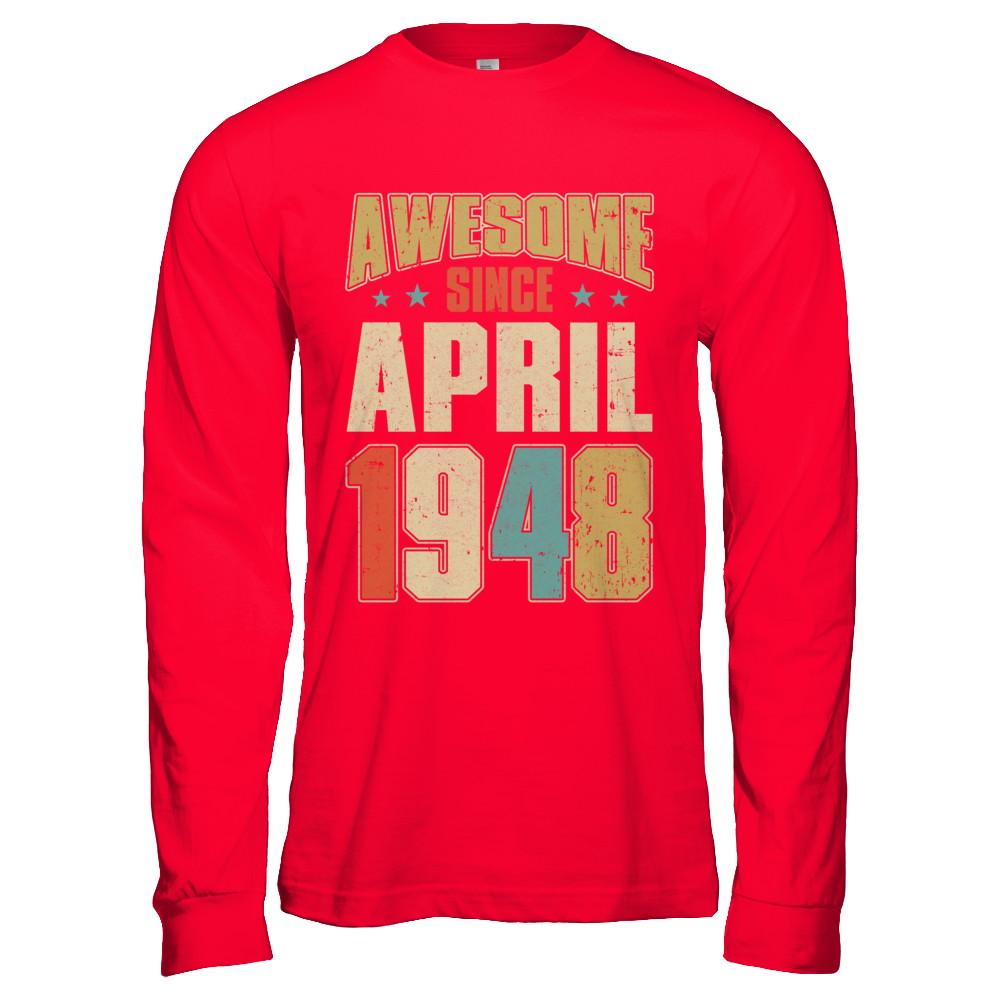 Vintage Retro Awesome Since April 1948 73th Birthday-T-Shirt & Hoodie-Long Sleeve T-Shirt-Red