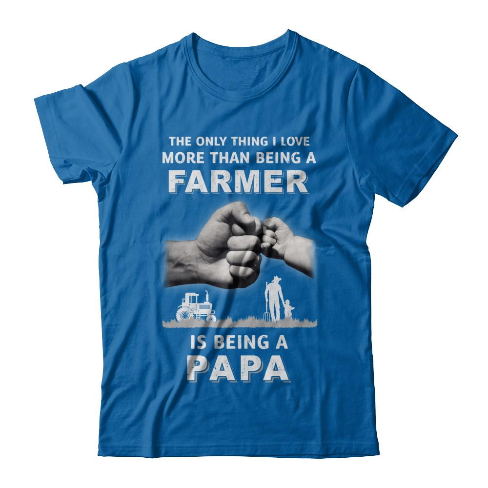 Love More Than Farmer Being A Papa Fathers Day-T-Shirt & Hoodie-Classic T-Shirt-Royal