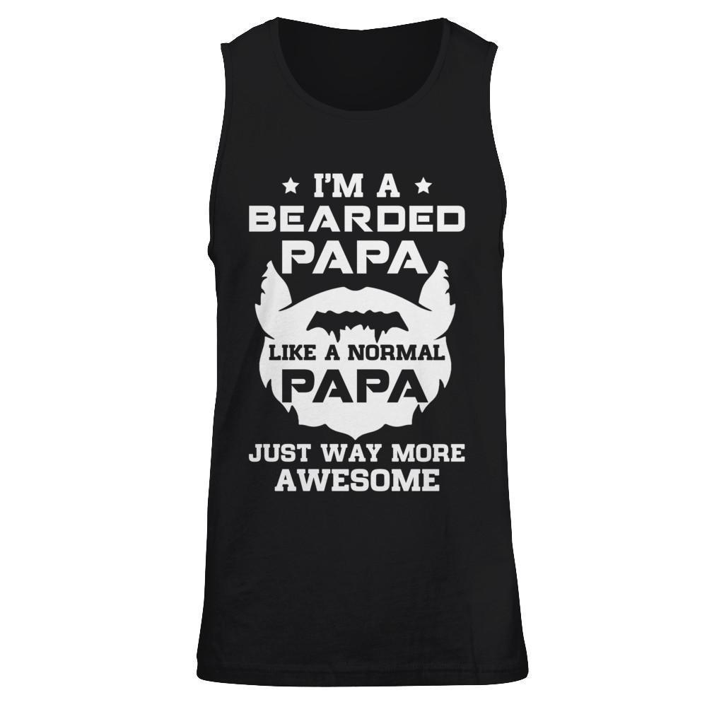 I'm A Bearded Papa Like A Normal Papa-T-Shirt & Hoodie-Unisex Tank-Black