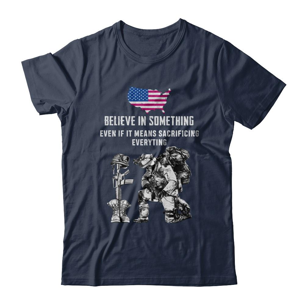 Believe In Something Even If It Means Sacrificing Veteran-T-Shirt & Hoodie-Classic T-Shirt-Navy