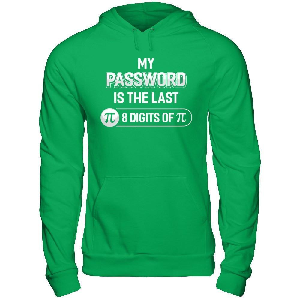 My Password Is The Last 8 Digits Of Pi Day-T-Shirt & Hoodie-Pullover Hoodie-Irish Green