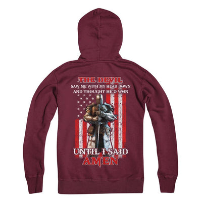 Knight American The Devil Saw Me With My Head Down Veteran-T-Shirt & Hoodie-Pullover Hoodie-Maroon