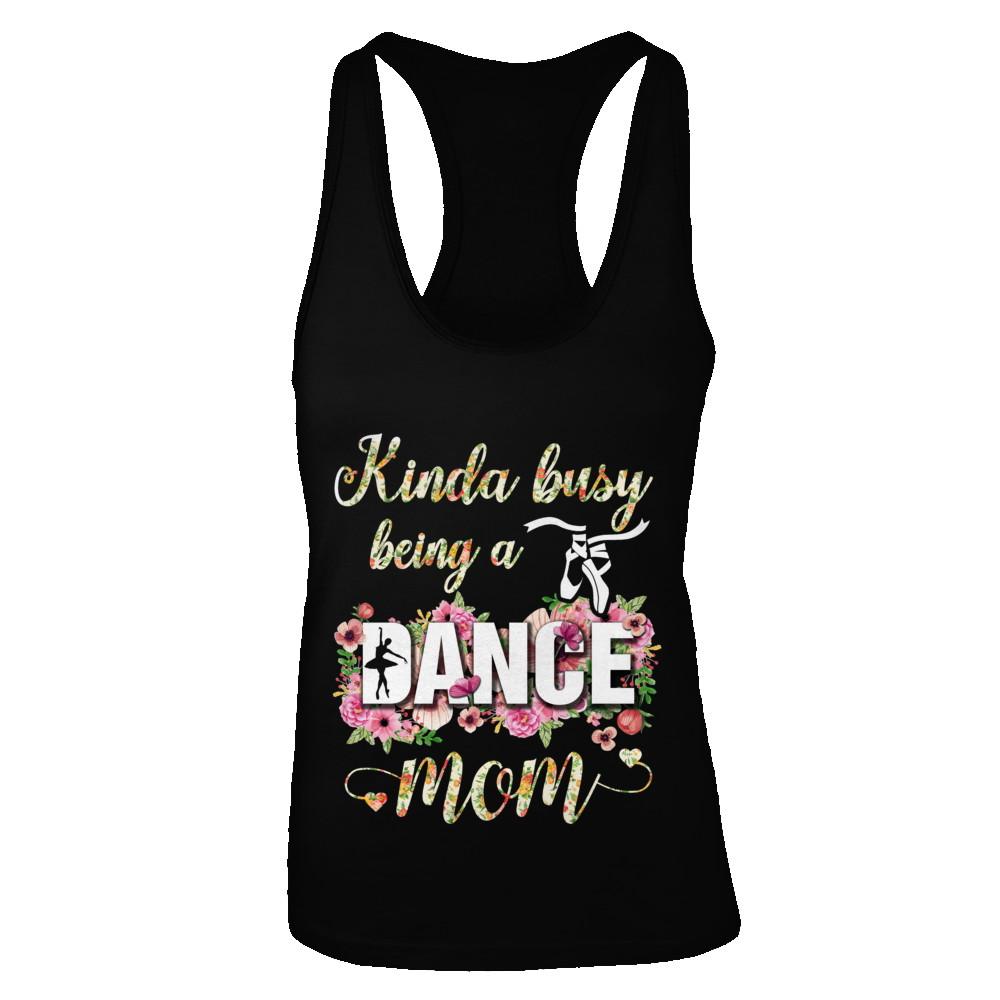 Kinda Busy Being A Dance Mom Mother's Day-T-Shirt & Tank Top-Women's Ideal Racerback Tank-Black