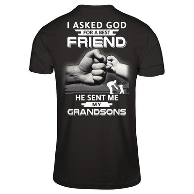I Asked God For A Best Friend He Sent Me My Grandsons-T-Shirt & Hoodie-Classic T-Shirt-Black