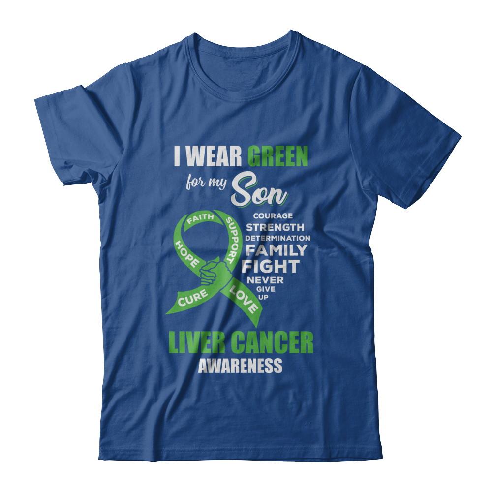 Liver Cancer I Wear Green For My Son Dad Mom-T-Shirt & Hoodie-Classic T-Shirt-Royal