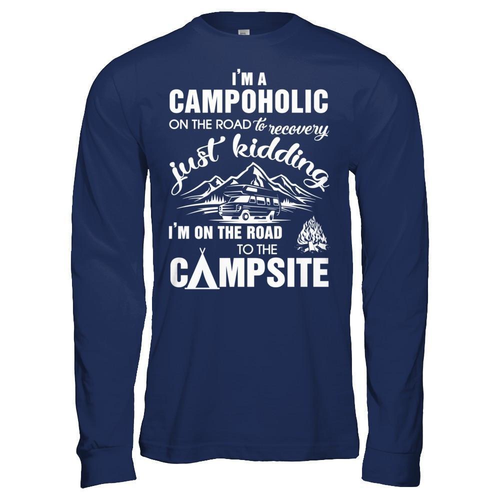 I'm A Campoholic On The Road To Recovery-T-Shirt & Hoodie-Long Sleeve T-Shirt-Navy