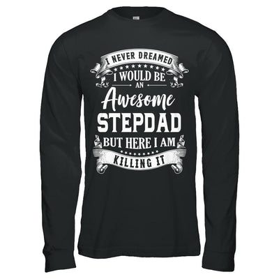 I Would Be An Awesome Stepdad Fathers Day Gifts-T-Shirt & Hoodie-Long Sleeve T-Shirt-Black