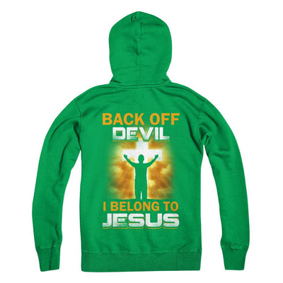 Back Off Devil I Belong To Jesus Christian-T-Shirt & Hoodie-Pullover Hoodie-Irish Green