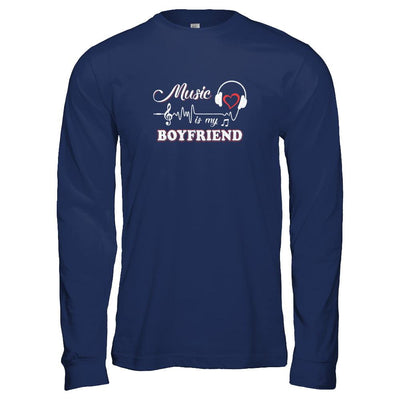 Funny Music Is My Boyfriend Music-T-Shirt & Tank Top-Long Sleeve T-Shirt-Navy