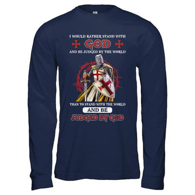 Knight American I Would Rather Stand With God-T-Shirt & Hoodie-Long Sleeve T-Shirt-Navy