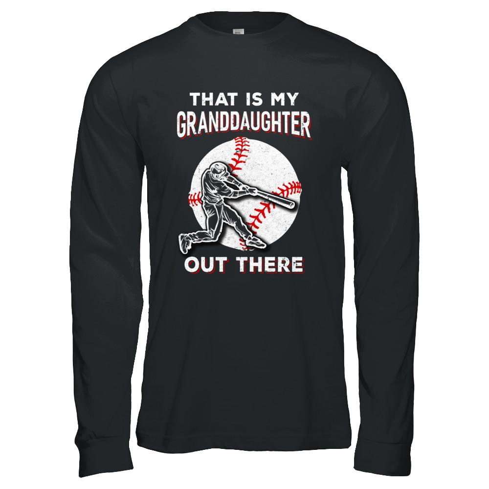 That's My Granddaughter Out There Baseball Grandma Papa-T-Shirt & Hoodie-Long Sleeve T-Shirt-Black