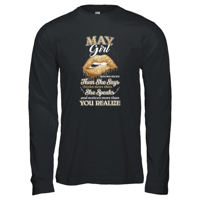 May Girl Knows More Than She Says Birthday Gift-T-Shirt & Tank Top-Long Sleeve T-Shirt-Black