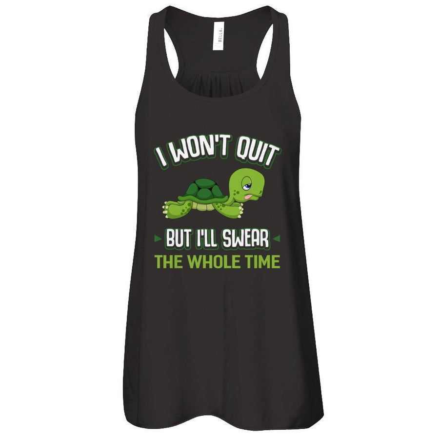 I Won't Quit But I'll Swear The Whole Time-T-Shirt & Tank Top-Women's Flowy Racerback Tank-Black