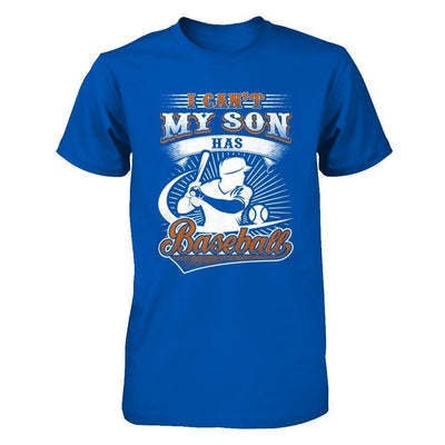 I Can't My Son Has Baseball-T-Shirt & Hoodie-Premium T-Shirt-Royal