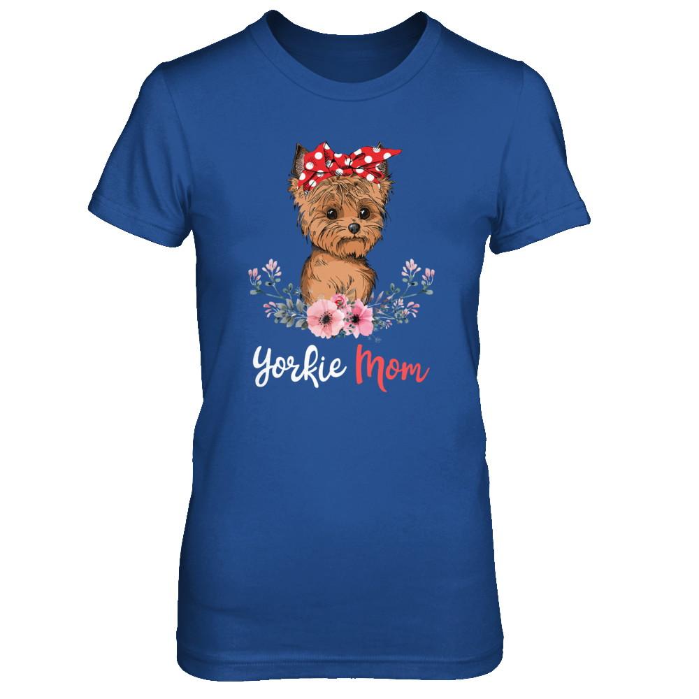 Yorkie Mom Gift For Women Dog Lover-T-Shirt & Hoodie-Women's T-Shirt-Royal