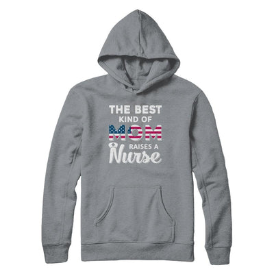 Best Mom Raises A Nurse Mothers Day Gift-T-Shirt & Hoodie-Pullover Hoodie-Light Steel