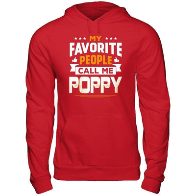 My Favorite People Call Me Poppy-T-Shirt & Hoodie-Pullover Hoodie-Red