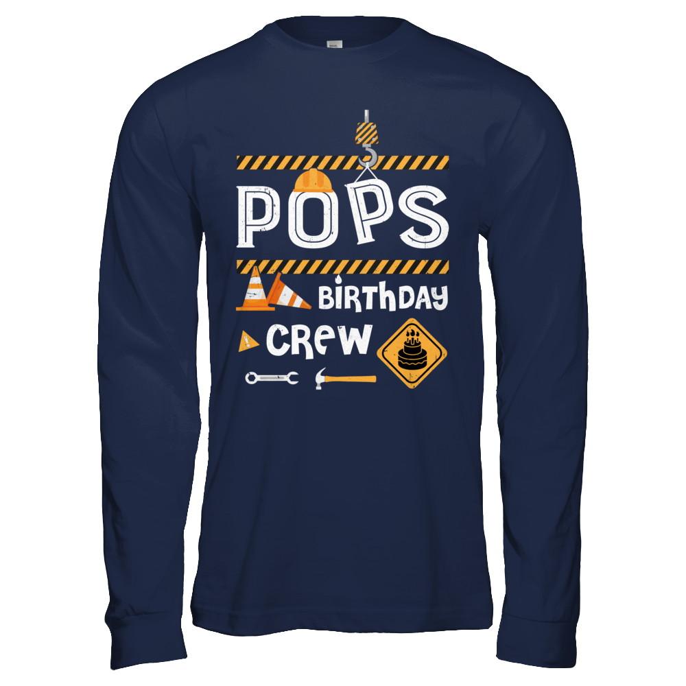 Pops Birthday Crew Construction Birthday Party Gift-T-Shirt & Hoodie-Long Sleeve T-Shirt-Navy