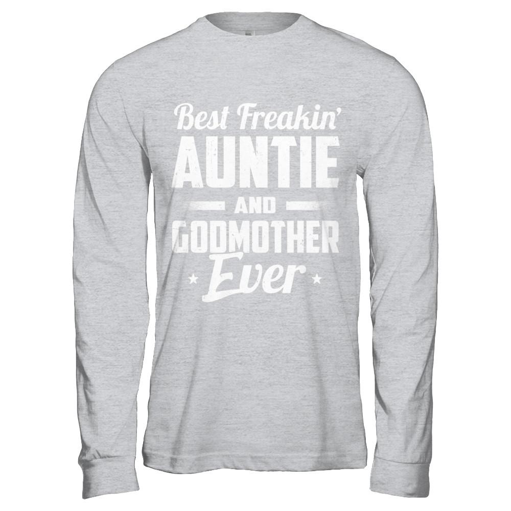 Best Freakin Auntie And Godfather Ever-T-Shirt & Hoodie-Long Sleeve T-Shirt-Sport Grey