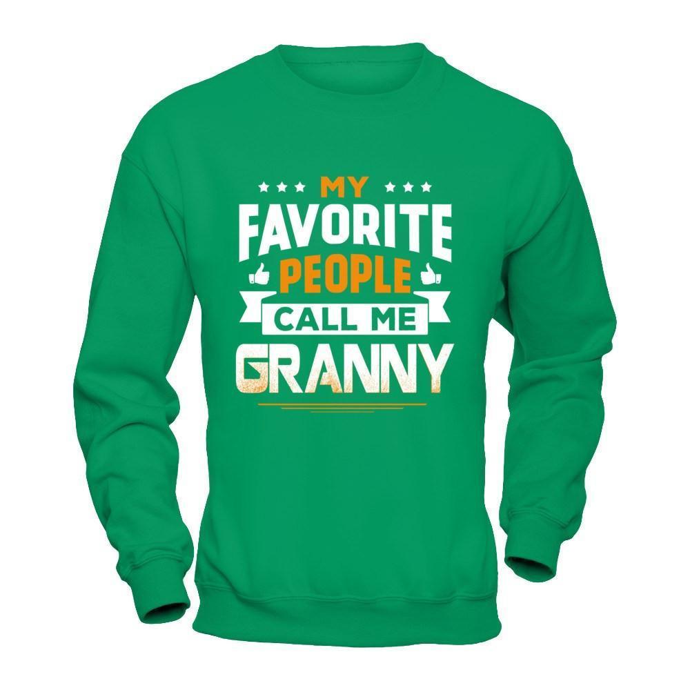 My Favorite People Call Me Granny-T-Shirt & Hoodie-Crewneck Sweatshirt-Irish Green