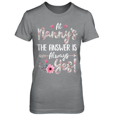 At Nanny's The Answer Is Always Yes Floral Mothers Day Gift-T-Shirt & Hoodie-Women's T-Shirt-Sport Grey