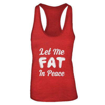 Let Me Fat In Peace Chubby Girl-T-Shirt & Tank Top-Women's Ideal Racerback Tank-Red