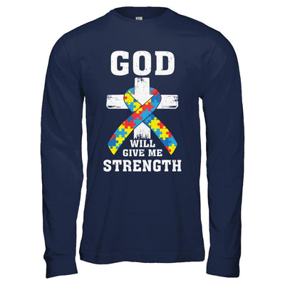God Will Give Me Strength Autism Awareness Ribbon-T-Shirt & Hoodie-Long Sleeve T-Shirt-Navy
