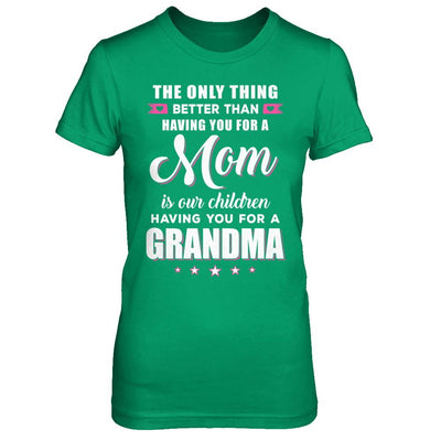 Only The Best Mom Get Promoted To Grandma Mothers Day-T-Shirt & Hoodie-Women's T-Shirt-Irish Green