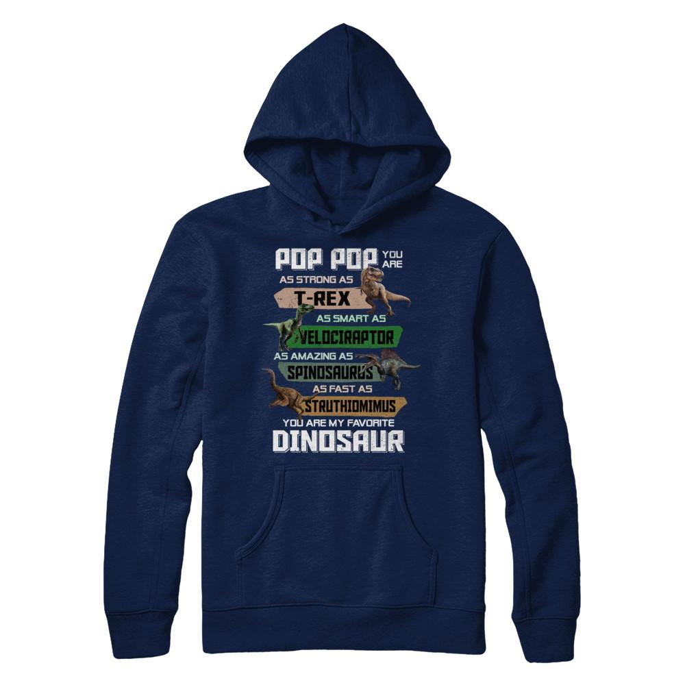 Pop Pop You're My Favorite Dinosaur T-Rex Fathers Day-T-Shirt & Hoodie-Pullover Hoodie-Navy