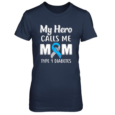 Son Daughter My Hero Calls Me Mom T1D Type1 Diabetes-T-Shirt & Hoodie-Women's T-Shirt-Navy